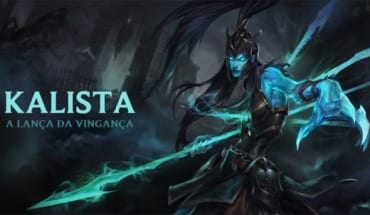 Kalista, é a nova campeã de "League of Legends"